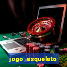 jogo esqueleto explosivo 2